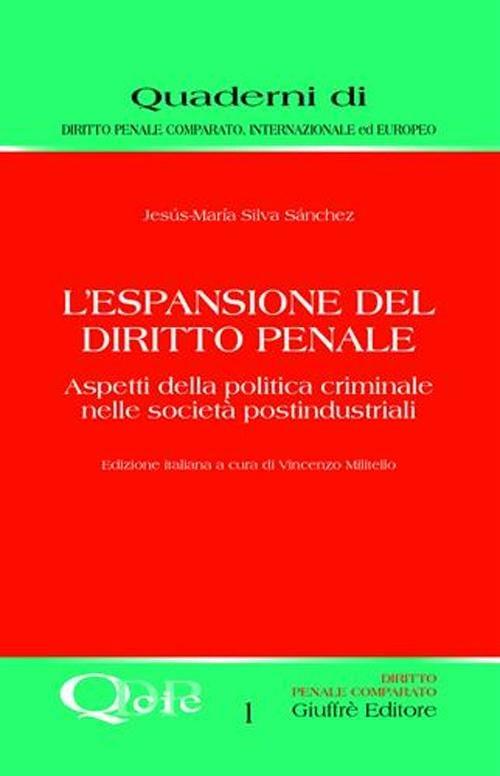 L' espansione del diritto penale. Aspetti della politica criminale nelle società postindustriali - Jesus M. Silva Sanchez - copertina