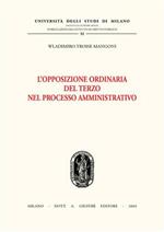 L' opposizione ordinaria del terzo nel processo amministrativo