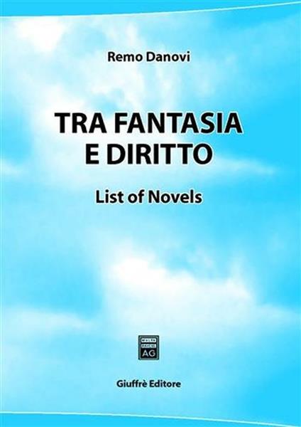 Tra fantasia e diritto. List of novels - Remo Danovi - copertina