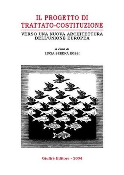 Il progetto di trattato-costituzione. Verso una nuova architettura dell'Unione Europea - copertina