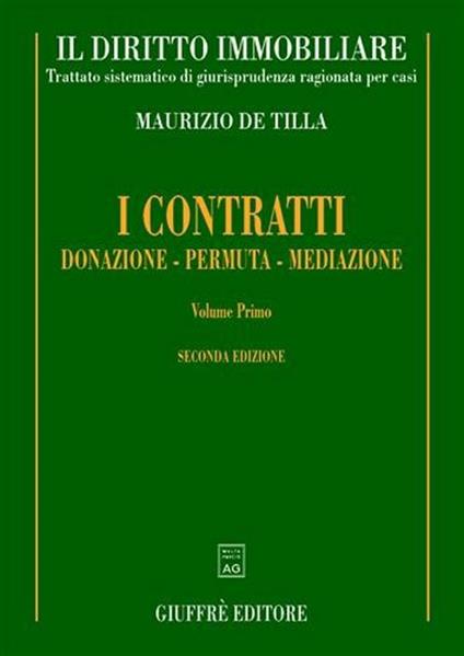 Il diritto immobiliare. Trattato sistematico di giurisprudenza ragionata per casi - Maurizio De Tilla - copertina