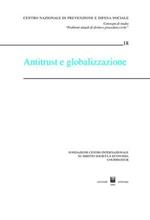 Antitrust e globalizzazione. Atti del Convegno (Courmayeur, 19-20 settembre 2003)