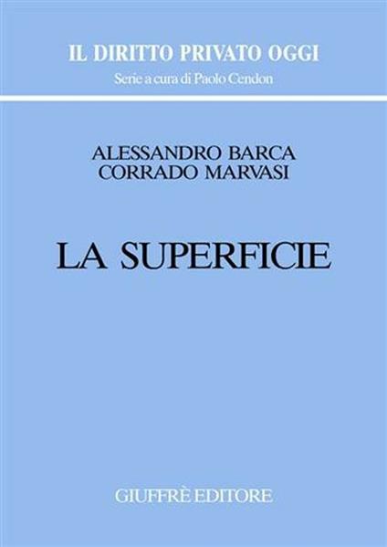 La superficie - Alessandro Barca,Corrado Marvasi - copertina