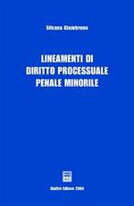 Lineamenti di diritto processuale penale minorile