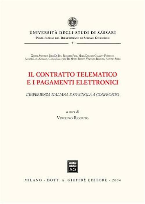 Il contratto telematico e i pagamenti elettronici. L'esperienza italiana e spagnola a confronto - copertina