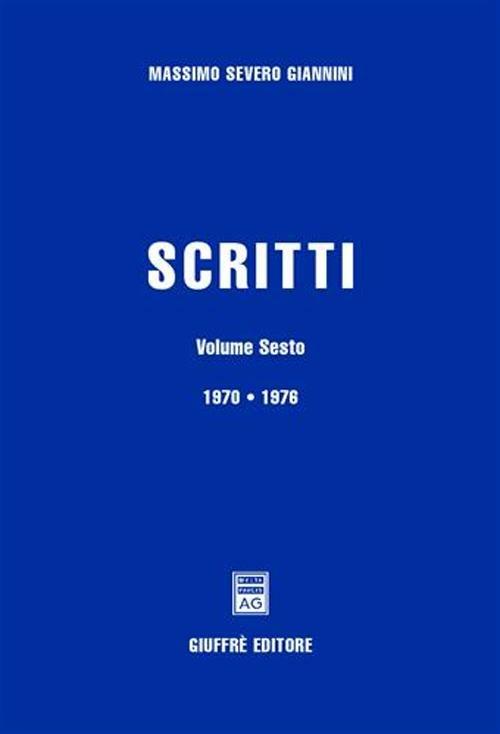 Scritti. Vol. 6: 1970-1976. - Massimo S. Giannini - copertina