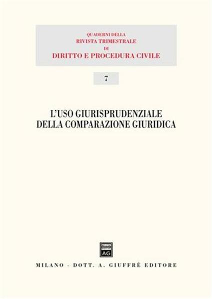 L' uso giurisprudenziale della comparazione giuridica. Atti del 15° Seminario (Milano, 29 novembre 2003) - copertina