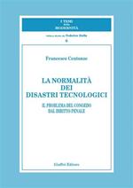 La normalità dei disastri tecnologici. Il problema del congedo dal diritto penale