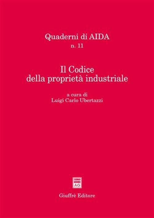 Il Codice della proprietà industriale. Atti del Convegno Aippi (Milano, 5 febbraio 2004) - copertina