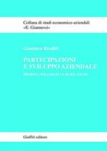 Partecipazioni e sviluppo aziendale. Profili strategici e di bilancio