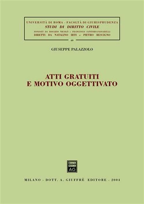 Atti gratuiti e motivo oggettivato - Giuseppe Palazzolo - copertina