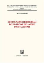 Articolazioni territoriali dello Stato e dinamiche costituzionali