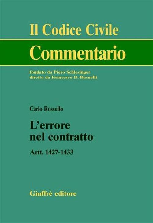 L' errore nel contratto. Artt. 1427-1433 - Carlo Rossello - copertina