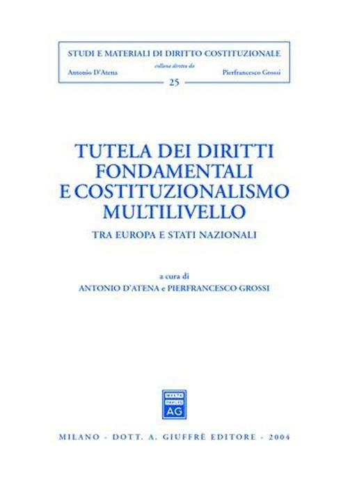 Tutela dei diritti fondamentali e costituzionalismo multilivello. Tra Europa e Stati nazionali - copertina