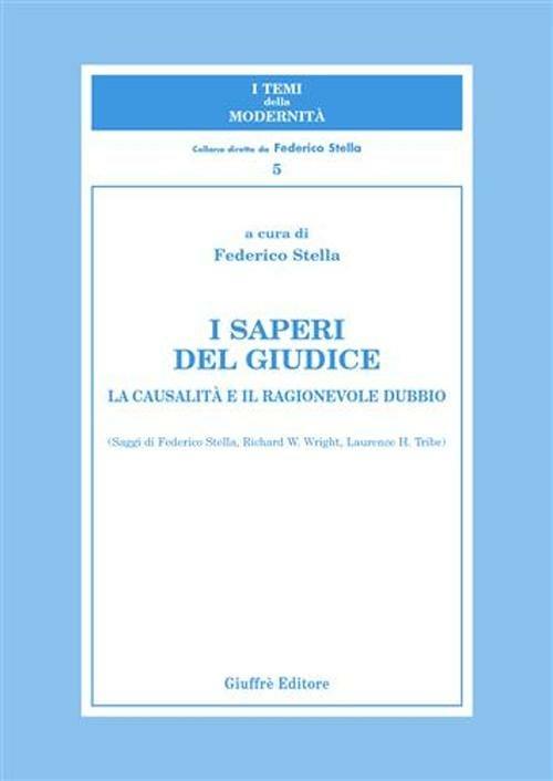 I saperi del giudice. La causalità e il ragionevole dubbio - copertina