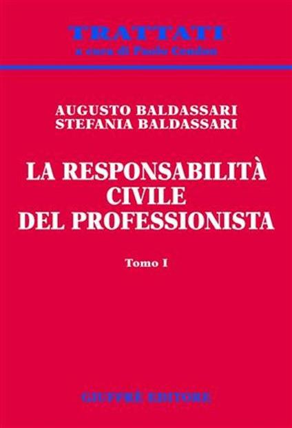 La responsabilità civile del professionista - Augusto Baldassari,Stefania Baldassari - copertina