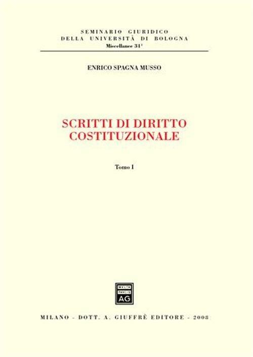 Scritti di diritto costituzionale - Enrico Spagna Musso - copertina