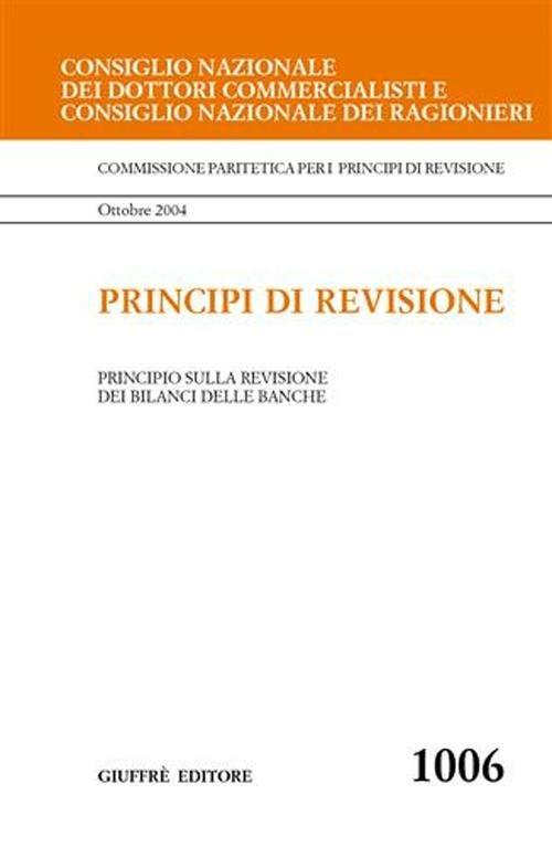 Principi di revisione. Documento 1006. Principio sulla revisione dei bilanci delle banche - copertina