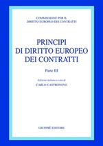 Principi di diritto europeo dei contratti. Vol. 3