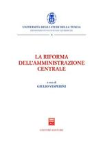 La riforma dell'amministrazione centrale