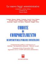 Codice di comportamento dei dipendenti delle pubbliche amministrazioni. Comportamenti in ufficio e al di fuori di esso. Mobbing. Incompatibilità ambientale...