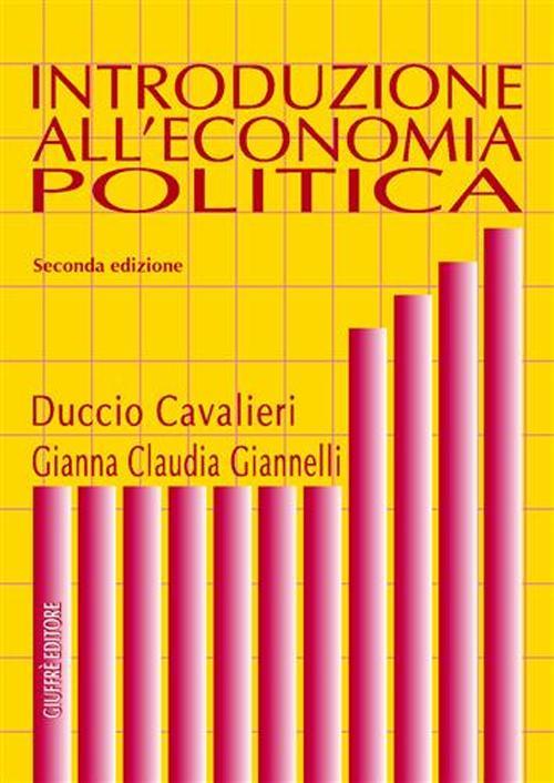 Introduzione all'economia politica - Duccio Cavalieri,Gianna C. Giannelli - copertina