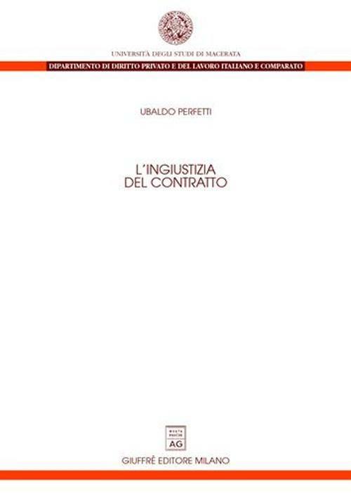 L' ingiustizia del contratto - Ubaldo Perfetti - copertina