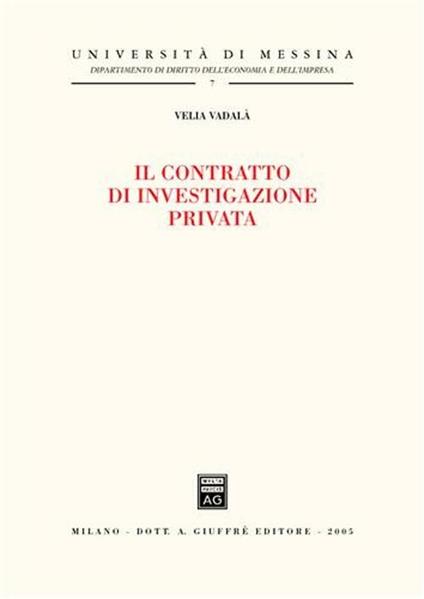 Il contratto di investigazione privata - Velia Vadalà - copertina