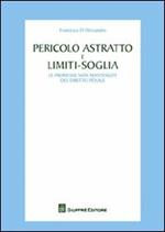 Pericolo astratto e limiti-soglia. Le promesse non mantenute del diritto penale