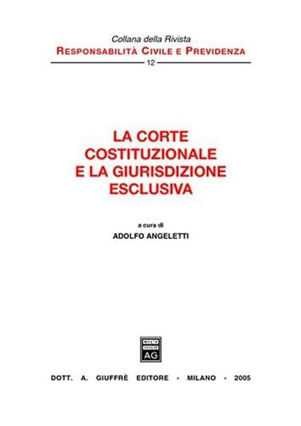 La Corte costituzionale e la giurisdizione esclusiva - copertina