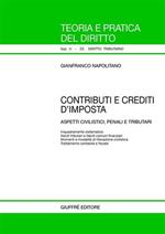 Contributi e crediti d'imposta. Aspetti civilistici, penali e tributari