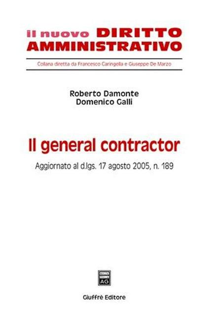 Il general contractor - Roberto Damonte,Domenico Galli - copertina