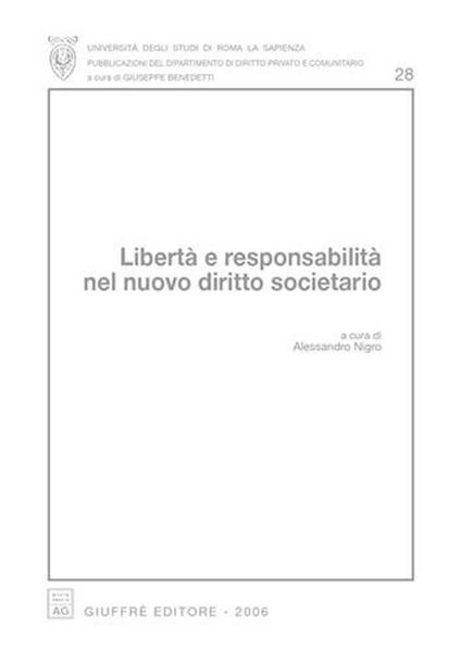 Libertà e responsabilità nel nuovo diritto societario. Atti del Convegno (Roma, 23-24 aprile 2004) - copertina