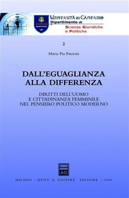 Dall'eguaglianza alla differenza. Diritti dell'uomo e cittadinanza femminile nel pensiero politico moderno - M. Pia Paternò - copertina