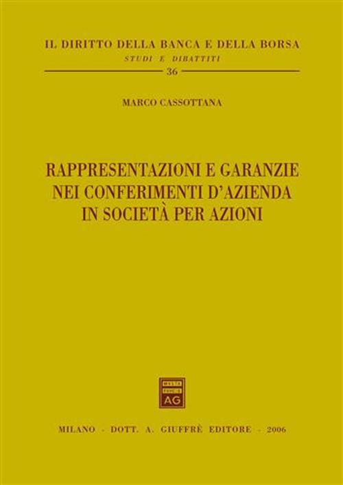 Rappresentazioni e garanzie nei conferimenti d'azienda in società per azioni - Marco Cassottana - copertina