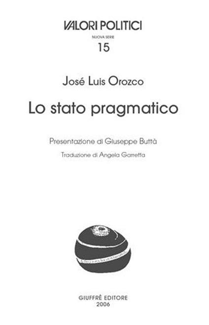 Lo Stato pragmatico - José L. Orozco - copertina