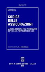 Codice delle assicurazioni. La nuova disciplina delle assicurazioni dopo il D.Lgs. 7 settembre 2005, n. 209