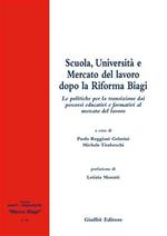 Scuola, Università e mercato del lavoro dopo la riforma Biagi. Le politiche per la transizione dai percorsi educativi e formativi al mercato del lavoro