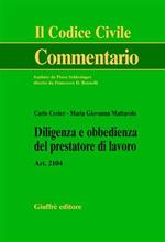 Diligenza e obbedienza del prestatore di lavoro. Art. 2104