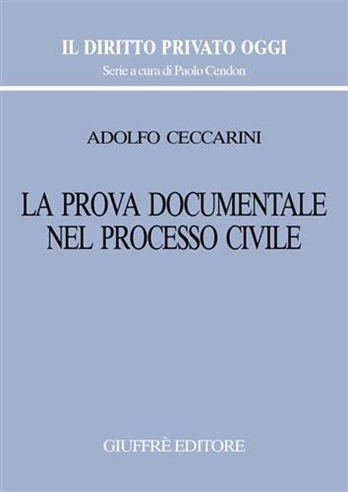 La prova documentale nel processo civile - Adolfo Ceccarini - copertina