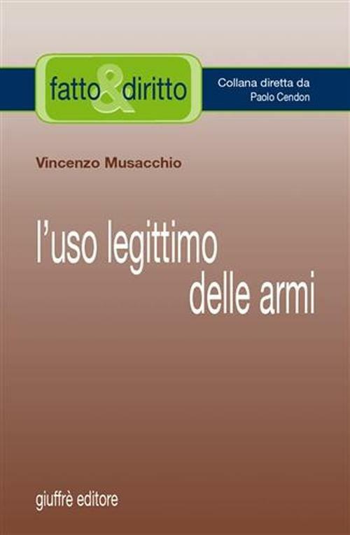L' uso legittimo delle armi - Vincenzo Musacchio - copertina