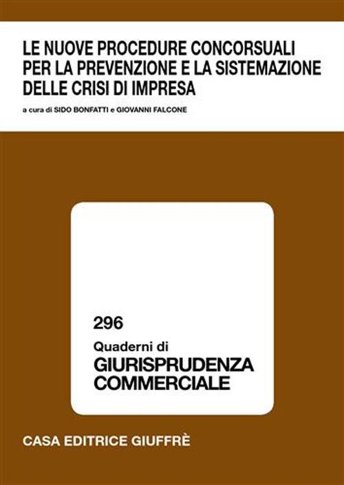 Le nuove procedure concorsuali per la prevenzione e la sistemazione delle crisi di impresa. Atti del Convegno (Lanciano, 17-18 marzo 2006) - copertina