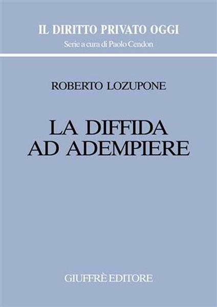 La diffida ad adempiere - Roberto Lozupone - copertina