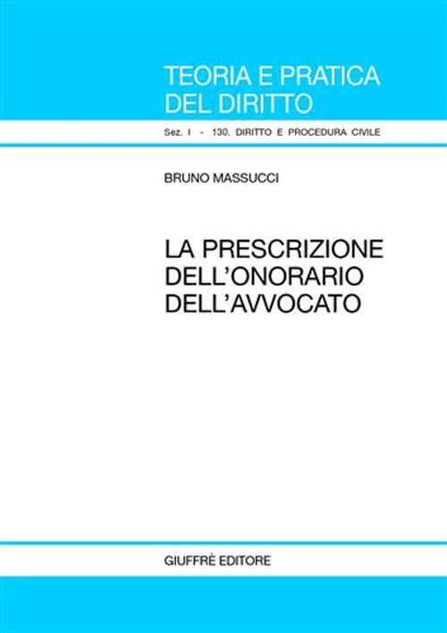 La prescrizione dell'onorario dell'avvocato - Bruno Massucci - copertina