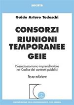 Consorzi, riunioni temporanee, Geie. L'associazionismo imprenditoriale nel codice dei contratti pubblici