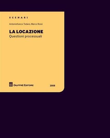 La locazione - Antoniofranco Todaro,Marco Rossi - copertina