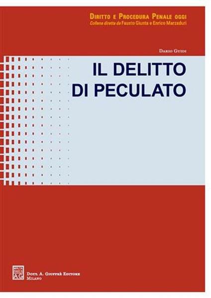 Il delitto di peculato - Dario Guidi - copertina