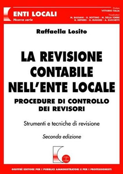 La revisione contabile nell'ente locale. Procedure di controllo dei revisori. Con CD-ROM - Raffaella Losito - copertina