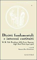 Diritti fondamentali e interessi costituiti. W. H. Talf Presidente della Corte suprema degli Stati Uniti (1921-1930)