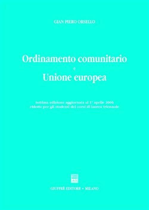 Ordinamento comunitario e Unione Europea - G. Piero Orsello - copertina